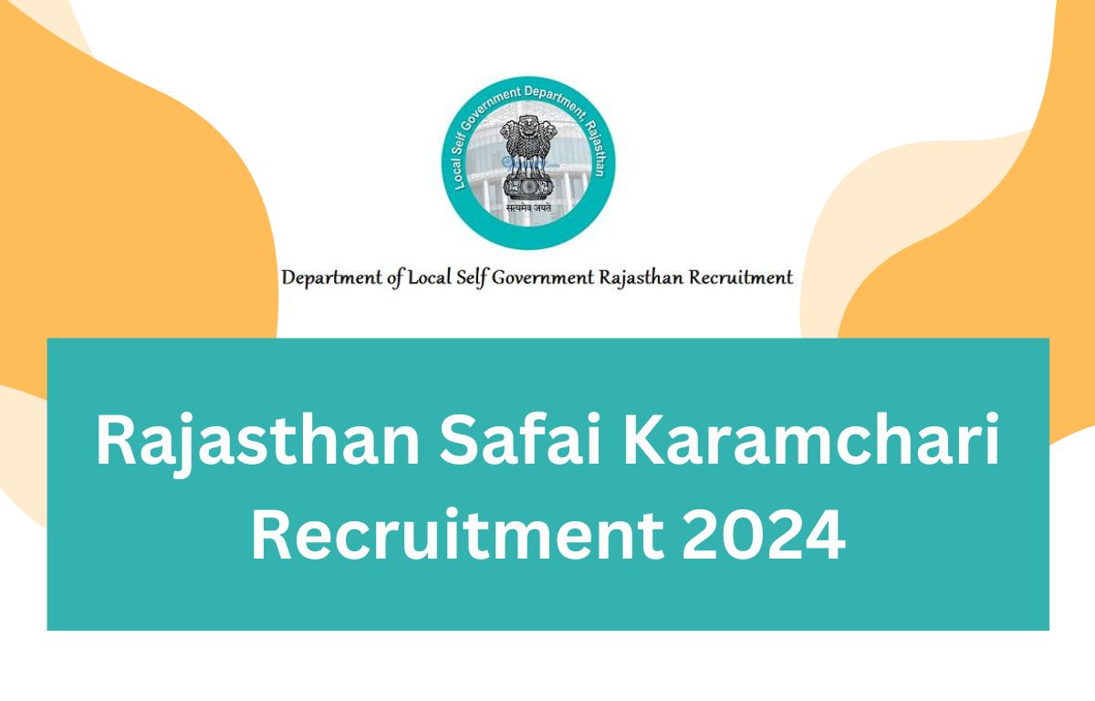 Rajasthan Safai Karamchari Bharti 2024 Apply Online Date Extended For