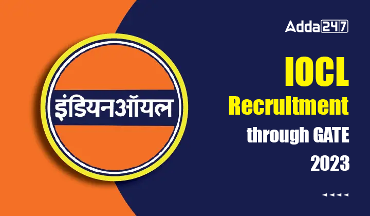 Iocl Recruitment Through Gate Last Date To Apply Online