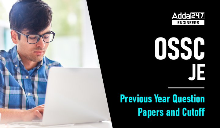 OSSC JE Civil Previous Year Question Paper And Cut Off