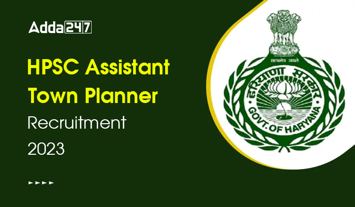 HPSC Assistant Town Planner Recruitment 2023 Apply Online For 12 Posts