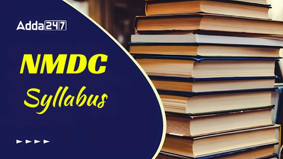 NMDC JOT Syllabus 2024 Check Subject Wise Syllabus And Exam Pattern