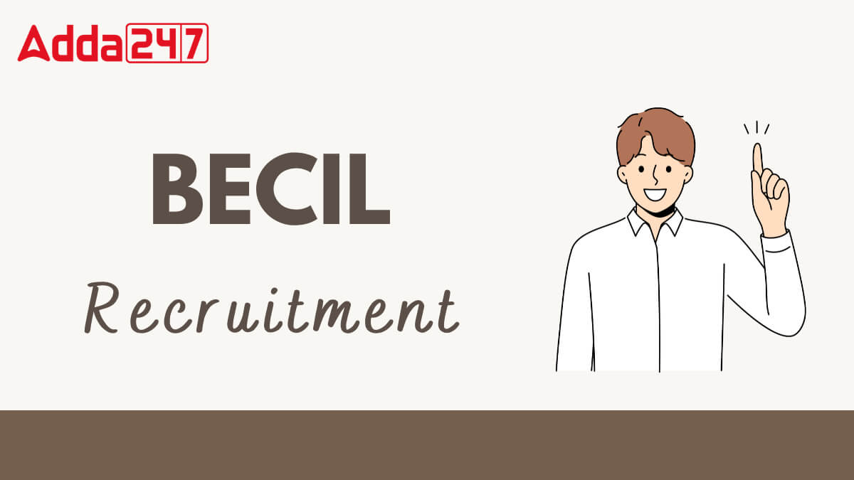 BECIL Recruitment 2025 Notification Out Apply For 407 Posts