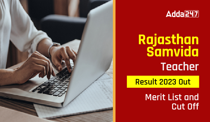 Rajasthan Samvida Teacher Result 2023 Out Check DV Merit List Cut Off