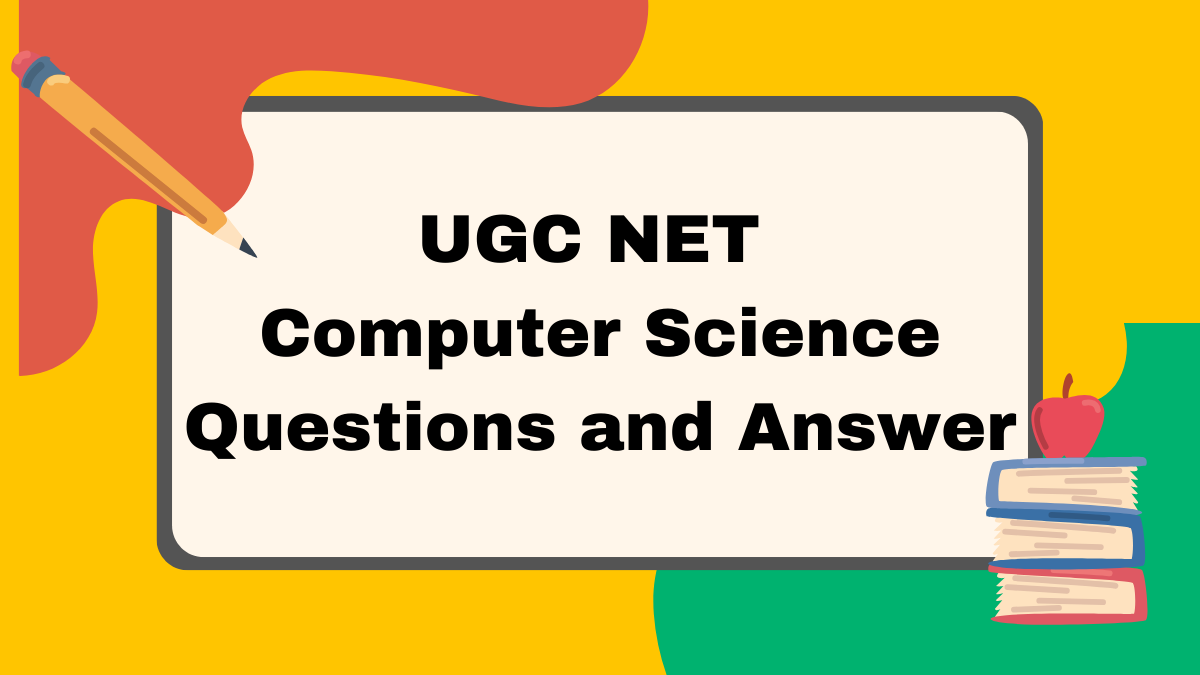 UGC NET Computer Science Questions And Answer PDF