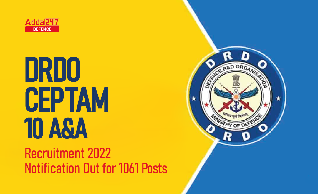 DRDO CEPTAM 10 Admin And Allied Recruitment 2022 Apply Online For 1061