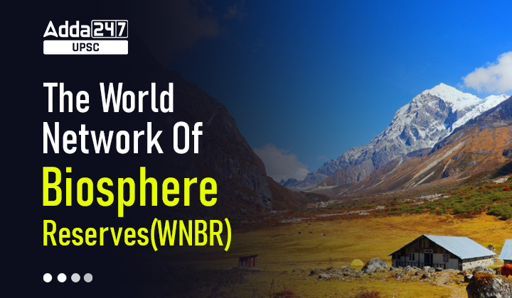 The World Network Of Biosphere Reserves Wnbr Today November