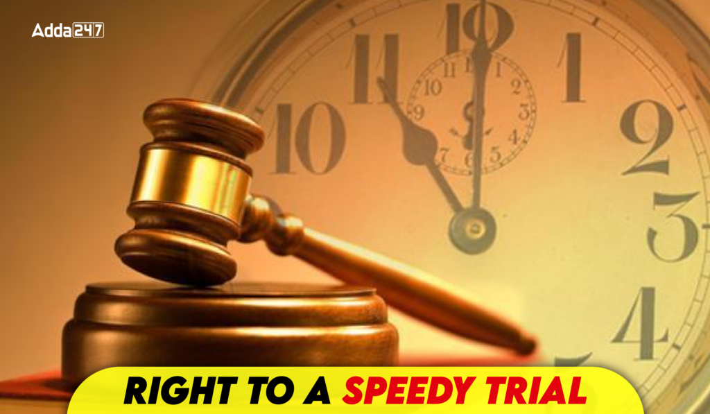 Right To A Speedy Trial A Fundamental Right In India