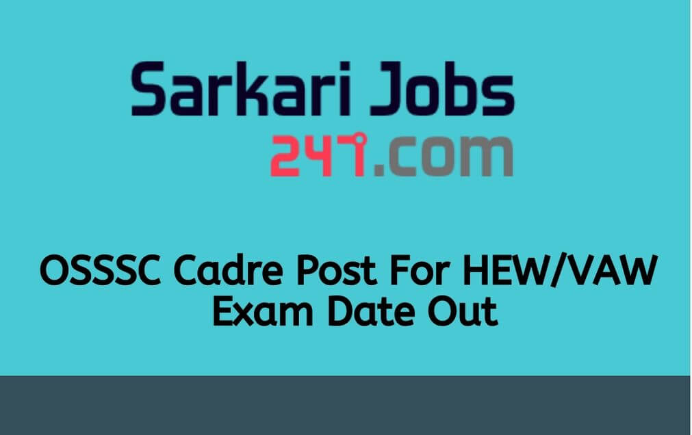 osssc-cadre-post-exam-date-2020-out-check-hew-vaw-exam-date