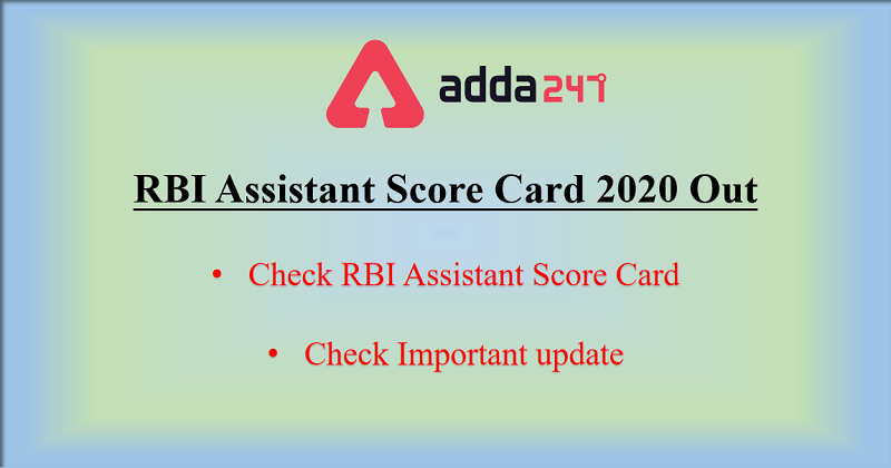 Rbi Assistant Score Card 2020 Out Check Prelims Marks Score Card