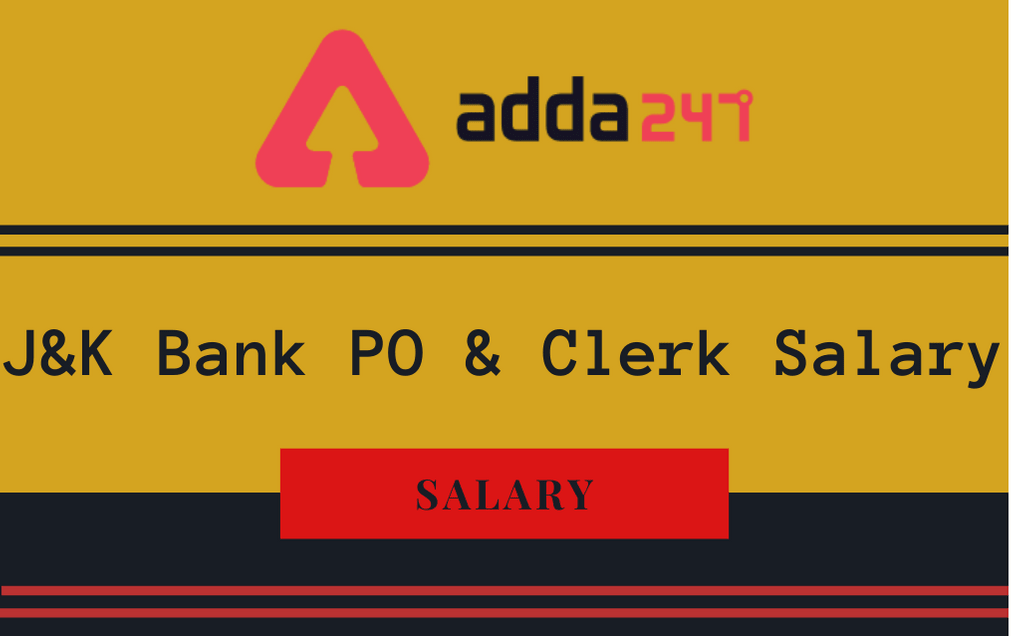 Jk Bank Salary 21 J K Bank Po Clerk Salary Pay Scale Joining Details Increments