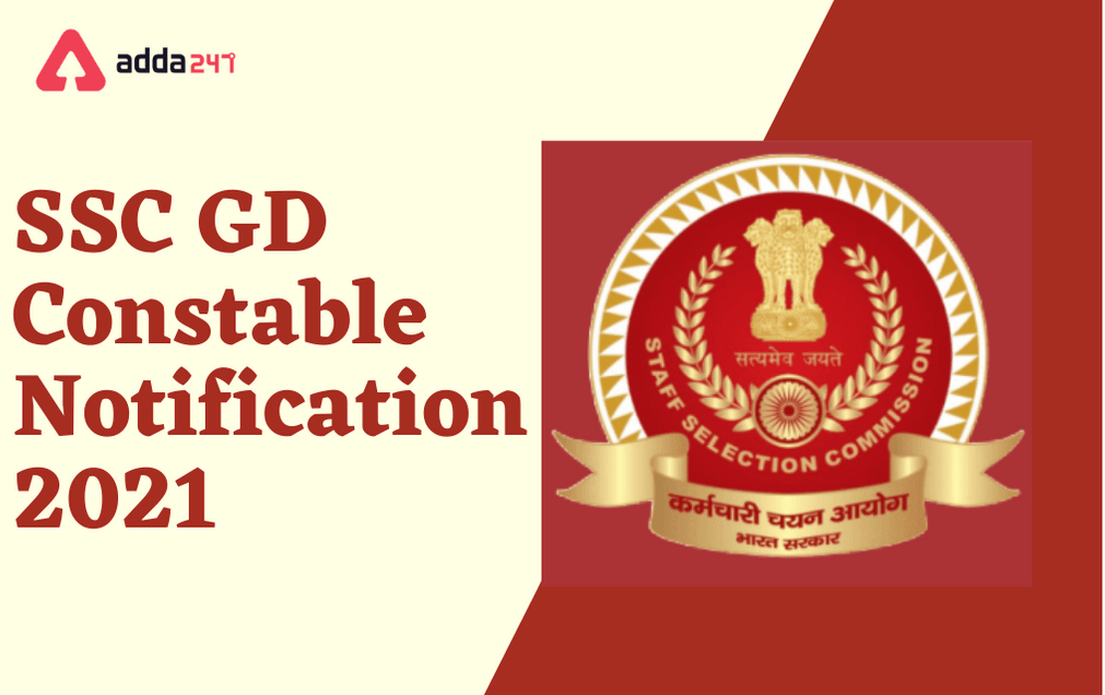 Ssc Gd 21 Constable Notification Exam Date Eligibility Exam Pattern