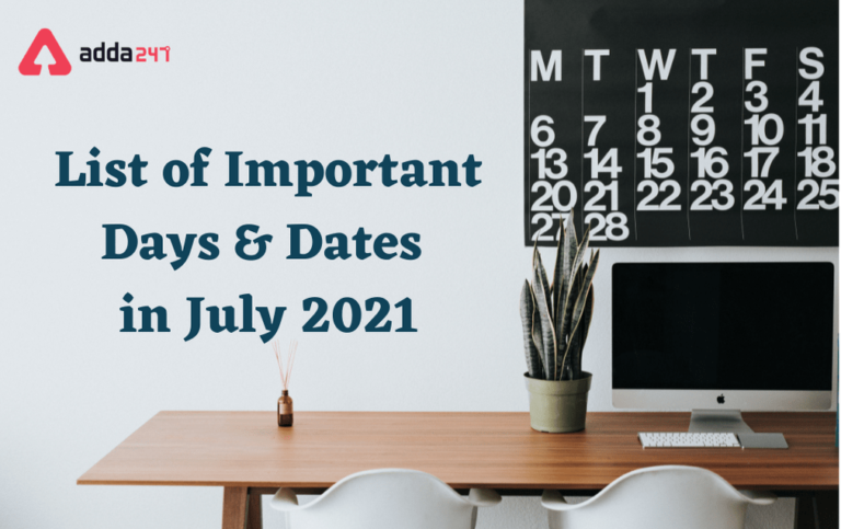 Important Days in July 2021: List of National And ...