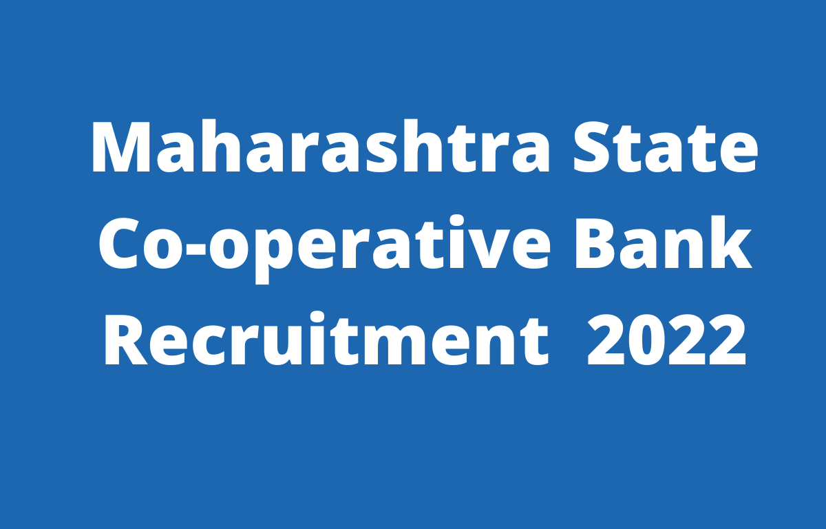 maharashtra-state-cooperative-bank-recruitment-2022-last-date-to-apply