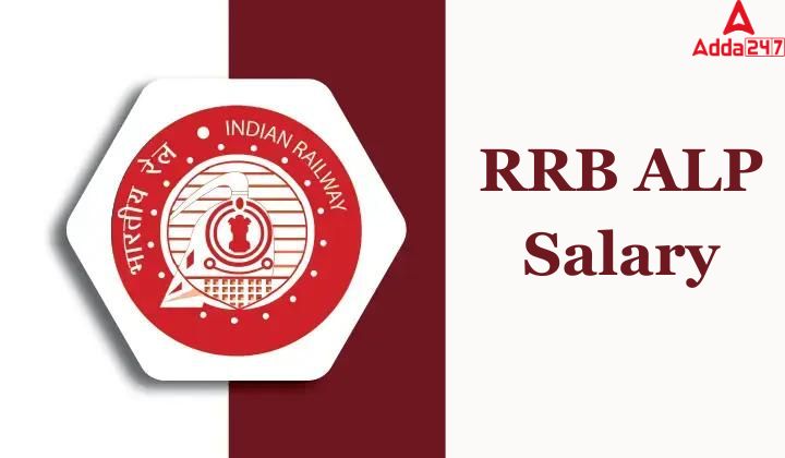 Rrb Alp Salary Salary Structure Allowances And Job Profile