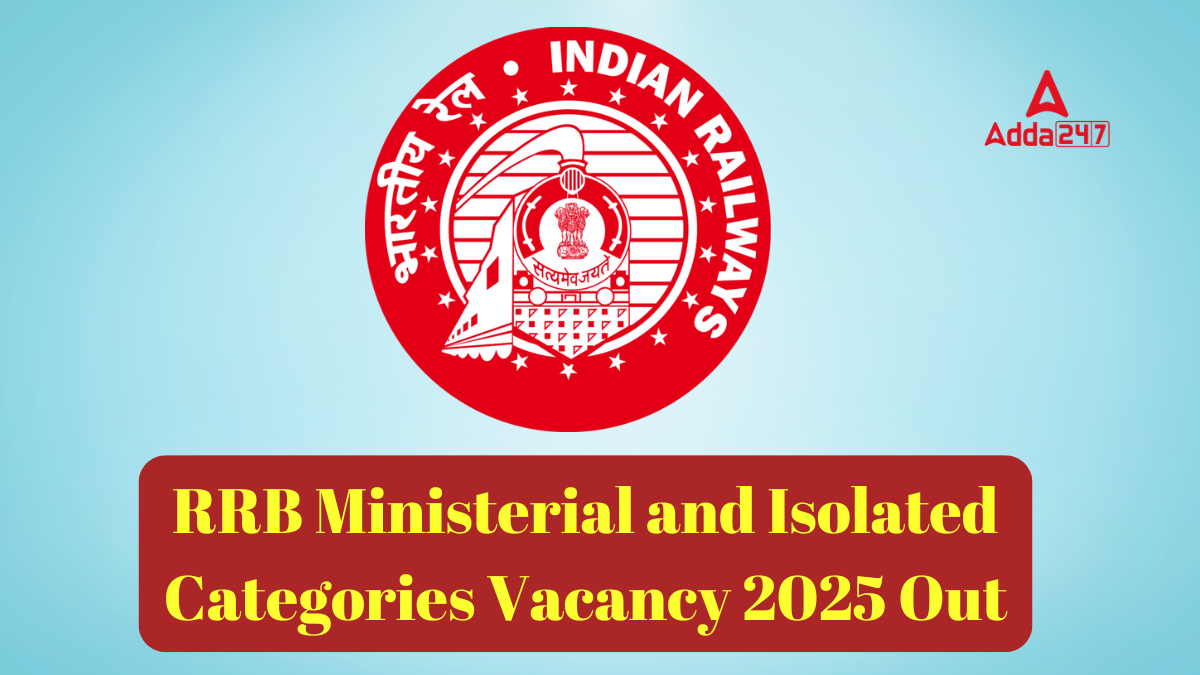 RRB Ministerial and Isolated Categories Vacancy 2025 Out