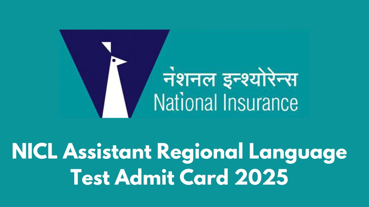 NICL Assistant Regional Language Test Admit Card 2025 Out Now