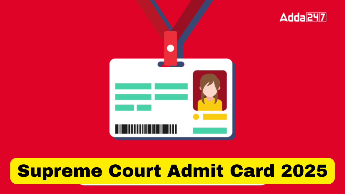 Supreme Court SCI Various Post Admit Card 2025 Out Now