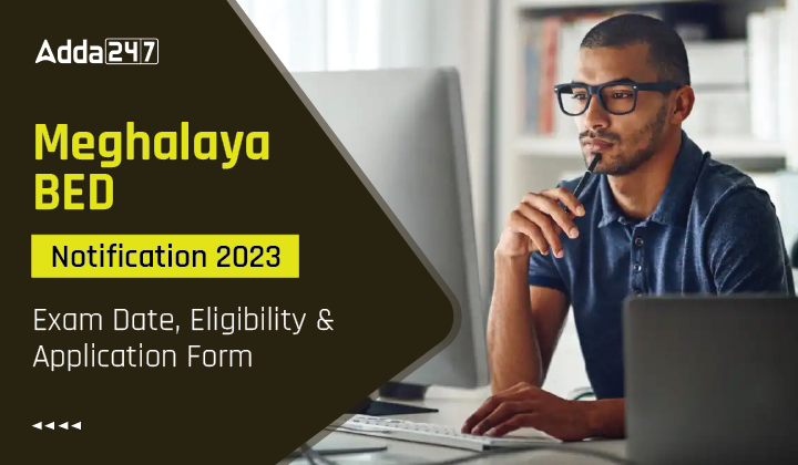 Meghalaya BED Notification 2023-01