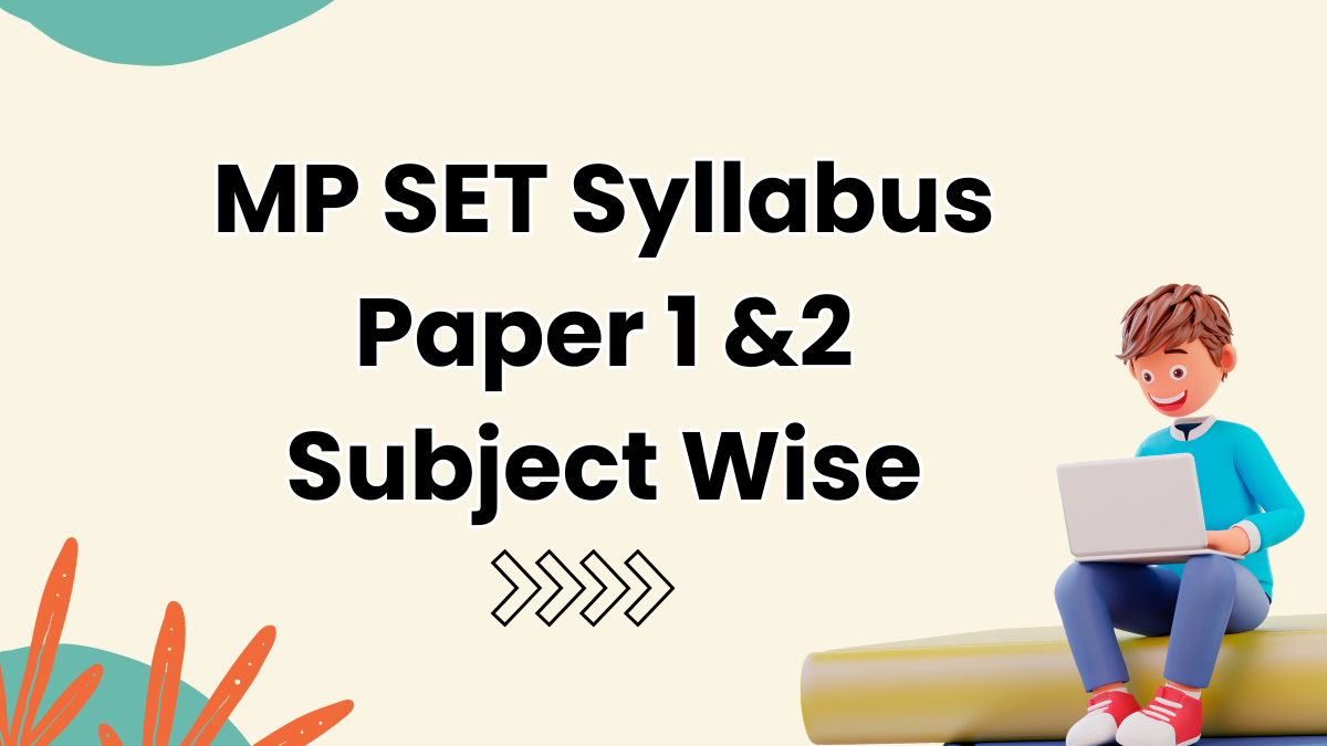 MP SET 2024 Syllabus and Exam Pattern Overview