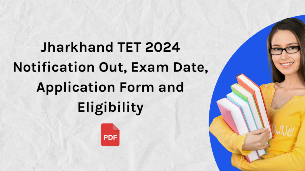 JTET 2024 Exam Date, Shifts, Schedule and Exam Center