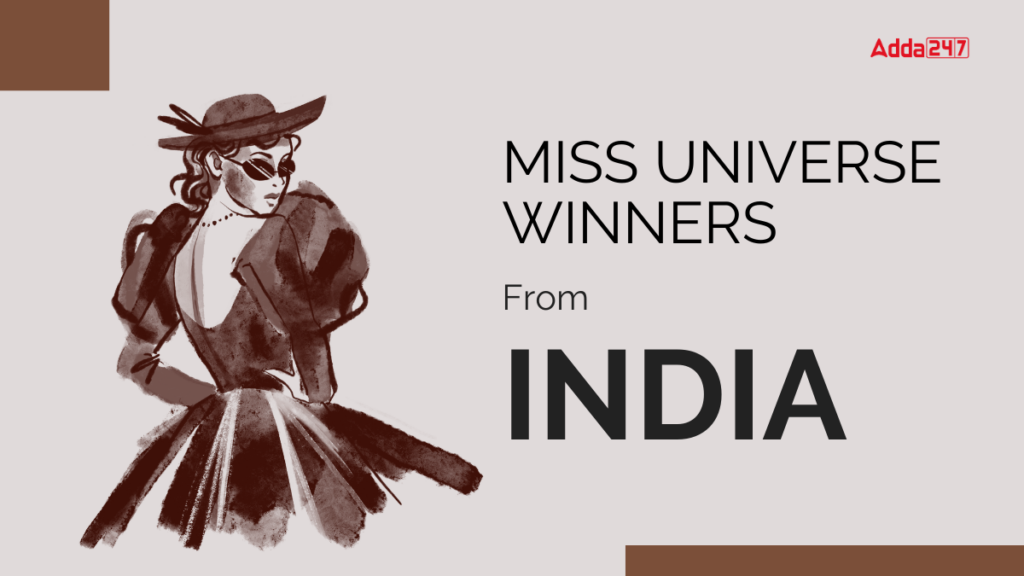 List of Miss Universe winners from India