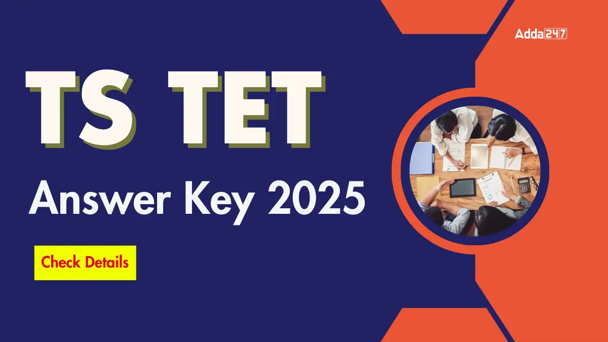 TS TET Answer Key 2025 Released, Download Paper 1 and 2 Response Sheet