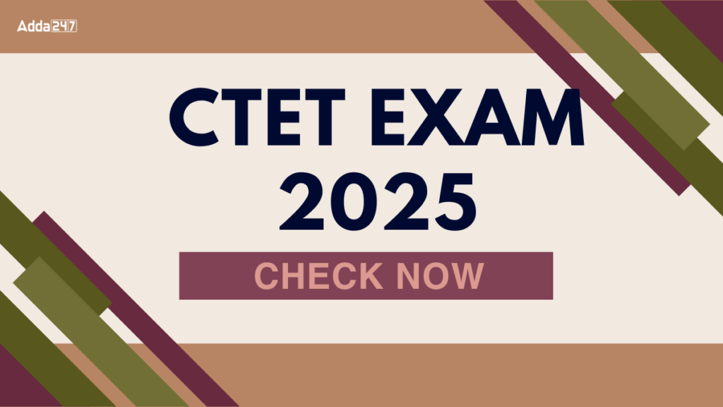 CTET Exam 2025