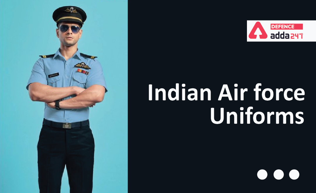 Indian Air Force Uniform That Defence Candidate Have to Earn