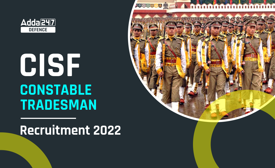 Cisf Constable Tradesman Recruitment Notification Out