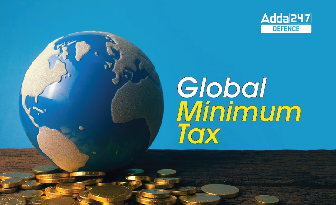 What is Global Minimum Tax?