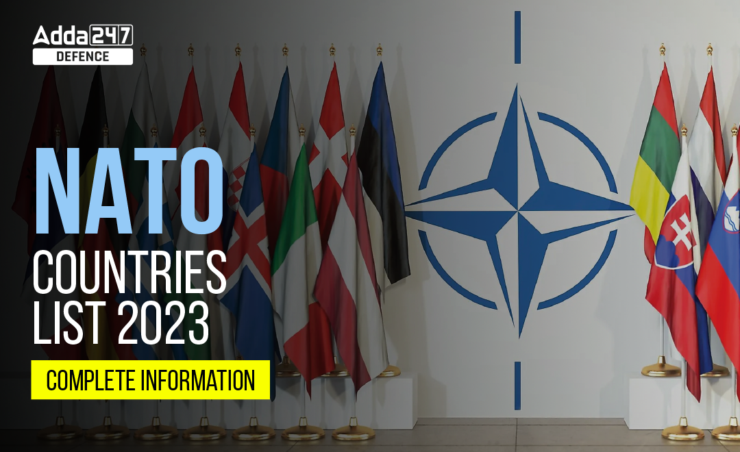 NATO Countries List 2023, Complete Information