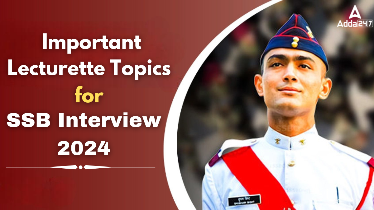 100 Latest Lecturette topics for SSB Interview 2024