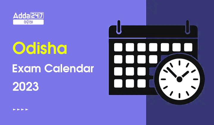 Odisha Exam Calendar 2023