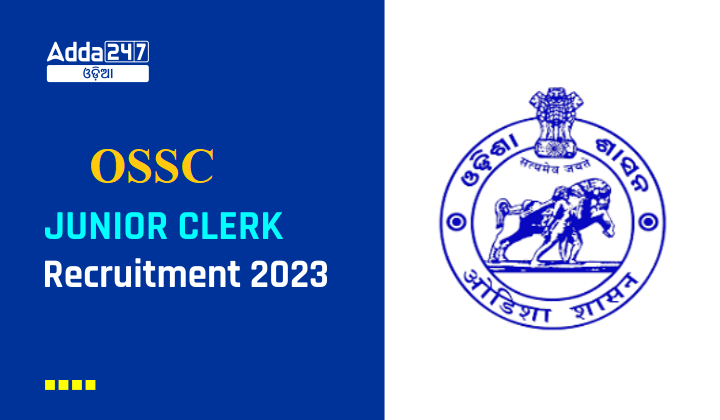 OSSC Junior Clerk Recruitment 2023