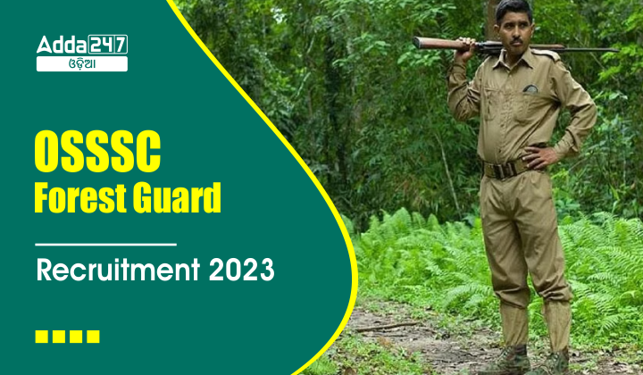 OSSSC Forest Guard Recruitment 2023