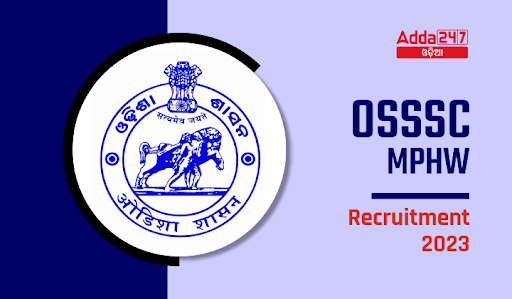 OSSSC MPHW Recruitment 2023