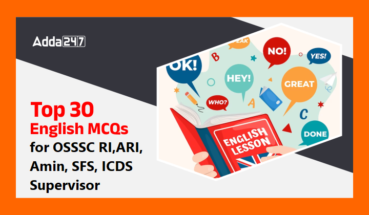 Top English Mcqs For Osssc Ri Ari Amin Sfs Icds Supervisor September