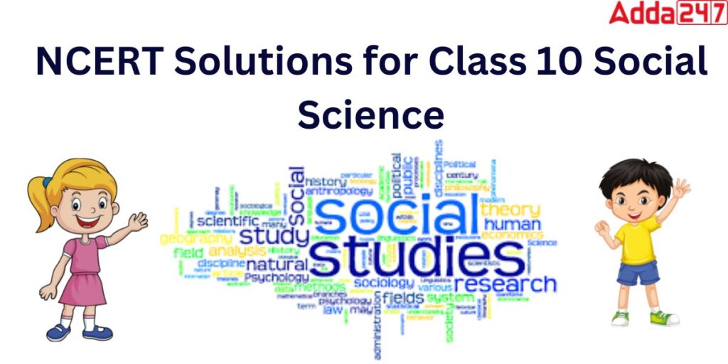 NCERT Solutions for Class 10 Social Science