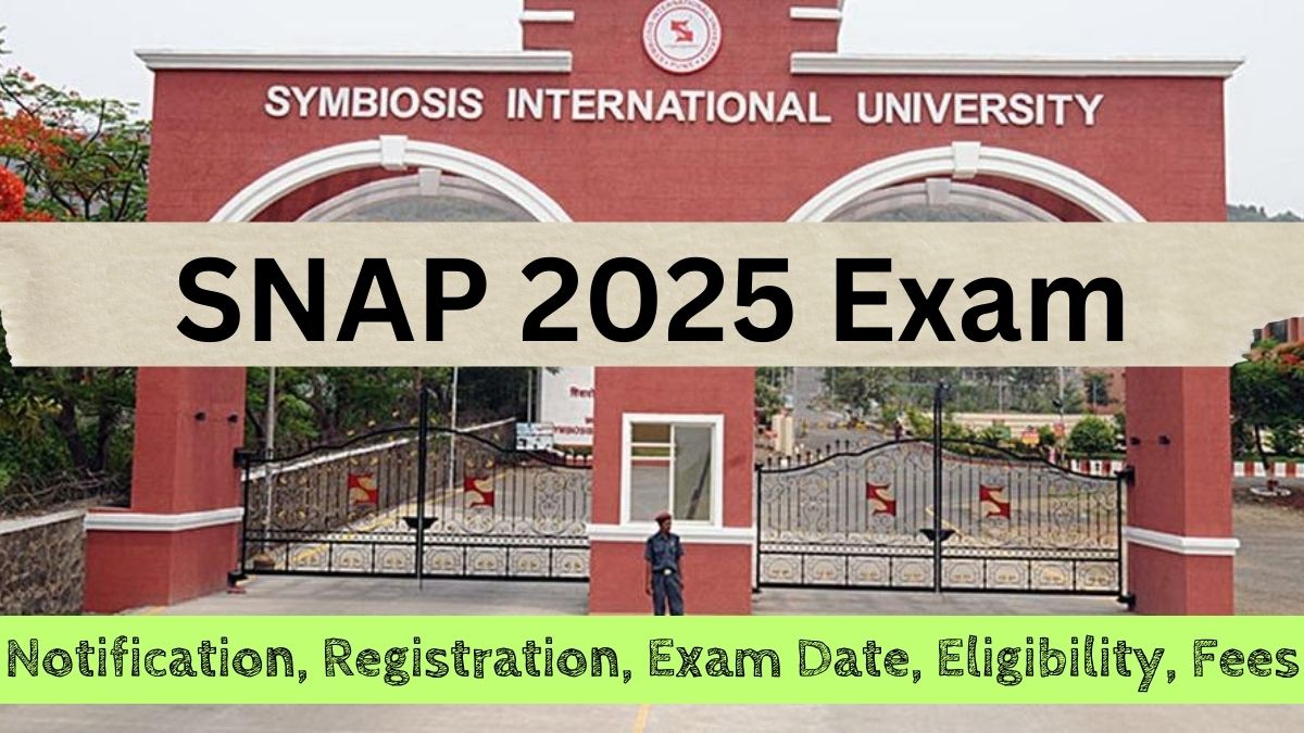 SNAP 2025 Application Begins (August 5), Check Exam Date, Fees