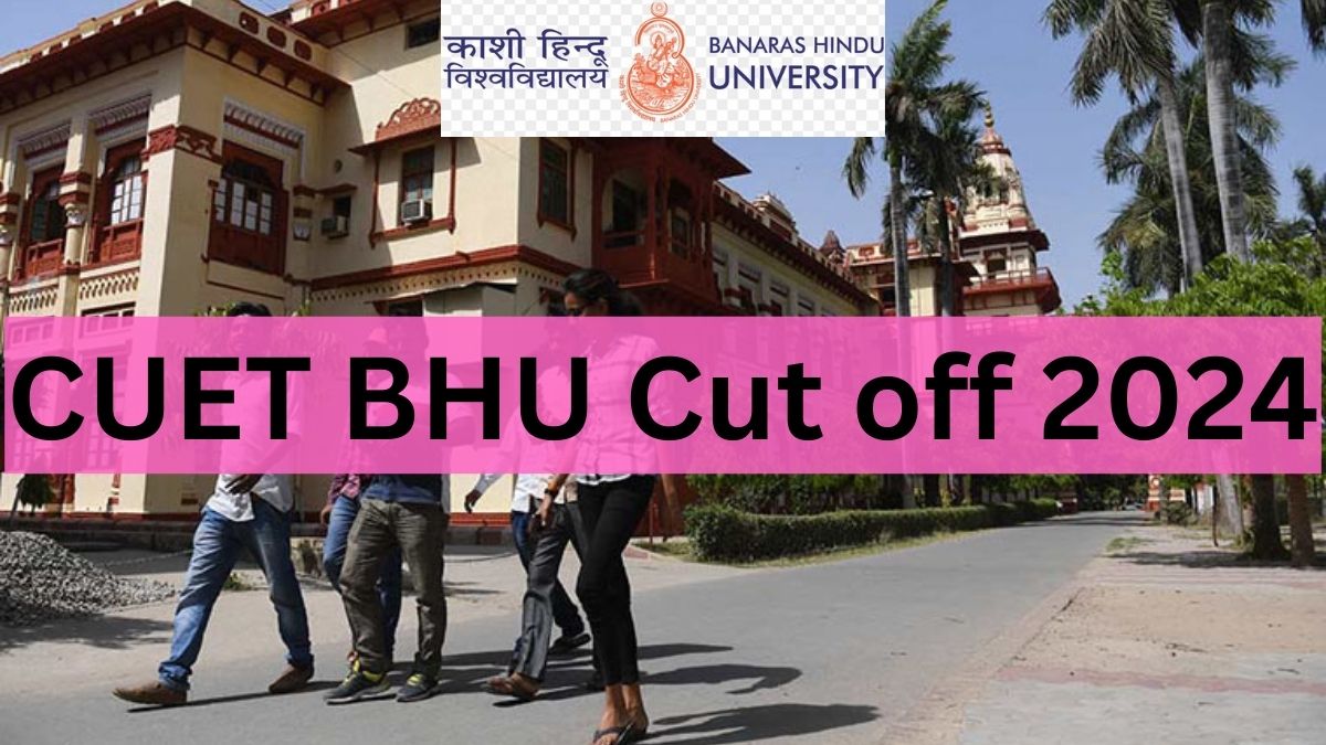 CUET BHU Cut off 2024, Check Coursewise and Categorywise Cut off