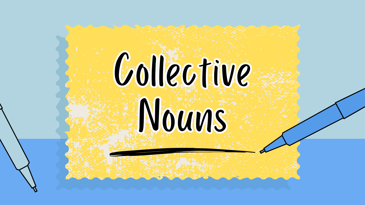 Collective Noun Definition, Examples and Usage