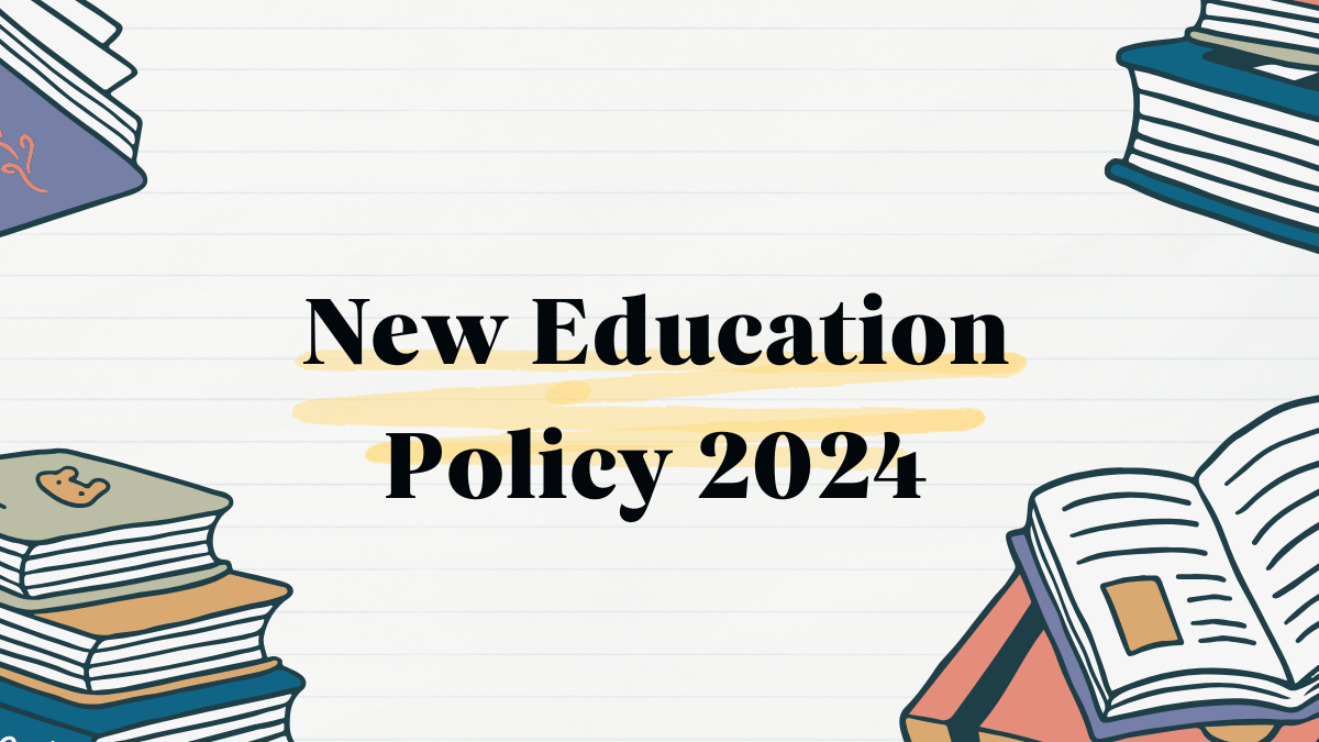 New Education Policy 2024-2025, Decoding The NEP 2024 Features And ...