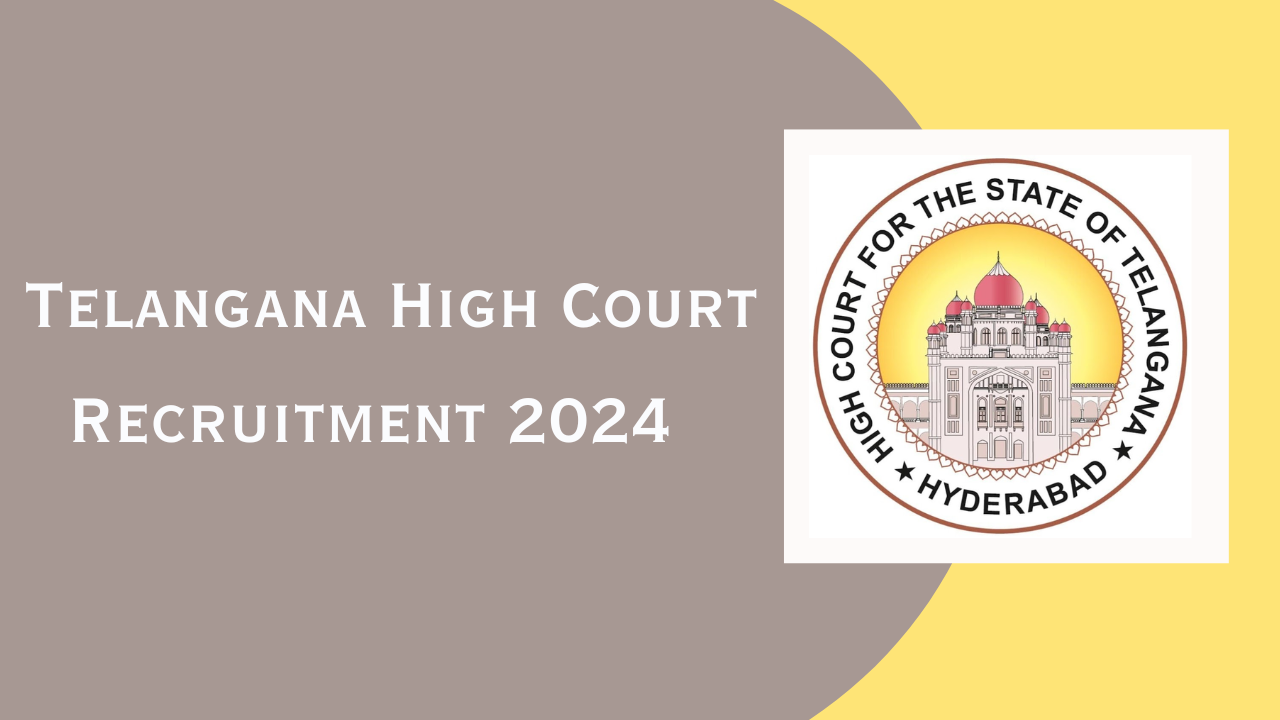 Telangana High Court Civil Judge Exam Date 2024, Syllabus, Result