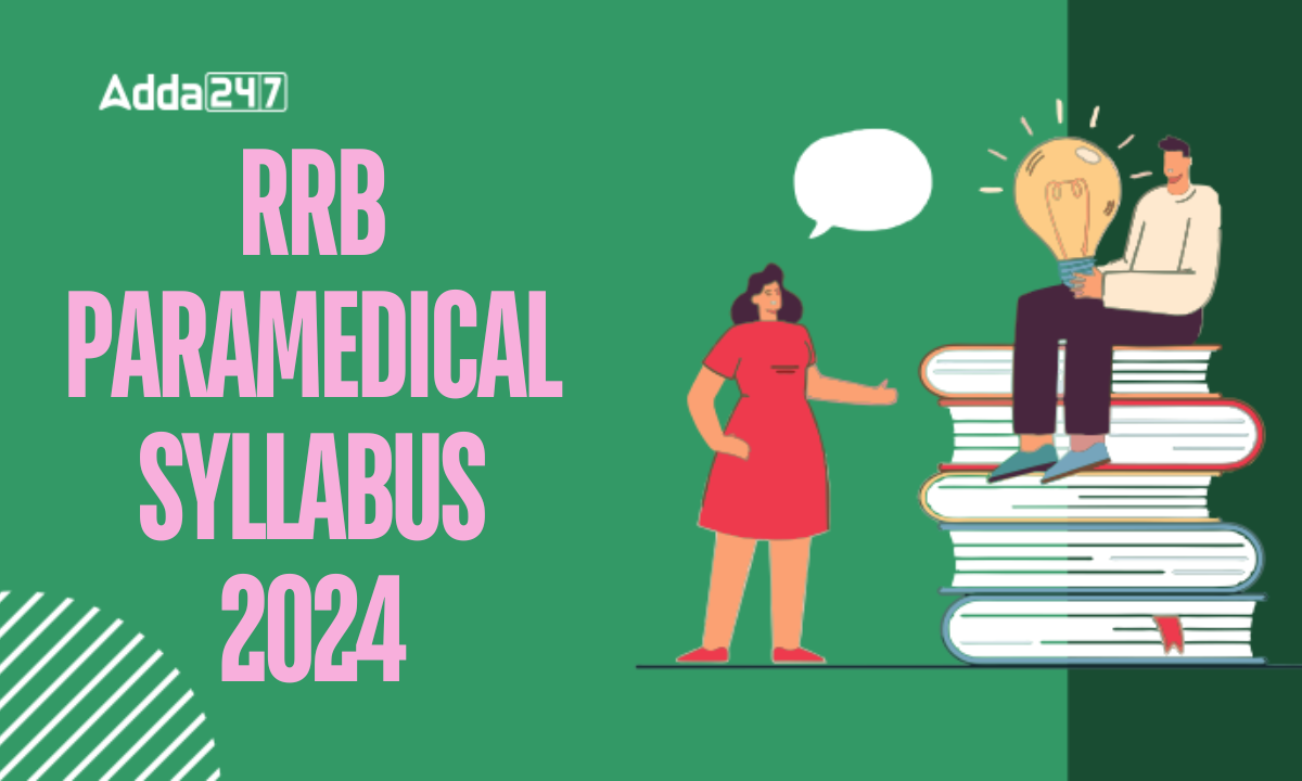 RRB Paramedical Syllabus 2024, Check Exam Pattern And Syllabus PDF