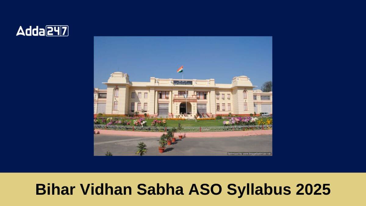 Bihar Vidhan Sabha ASO Syllabus 2025, Check Subject Wise Syllabus