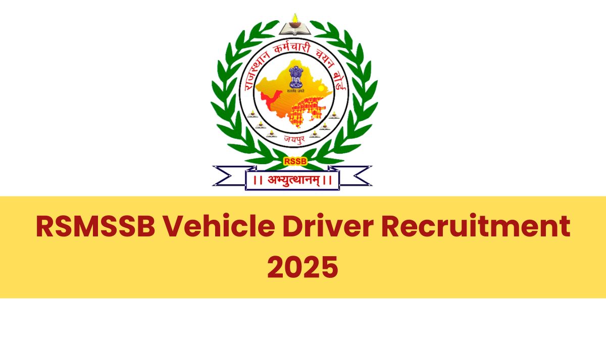 RSMSSB Vehicle Driver Recruitment 2025, Notification Out for 2756 Vacancies