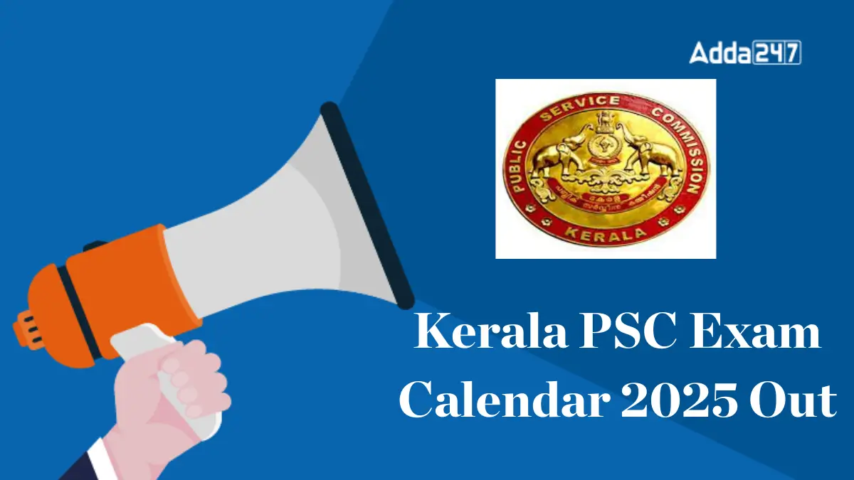 Kerala PSC Exam Calendar 2025 Out, Check Exams Schedule PDF