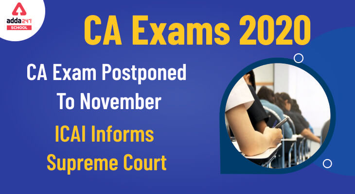 CA Exam 2020 Postponed To November, ICAI Informs Supreme Court