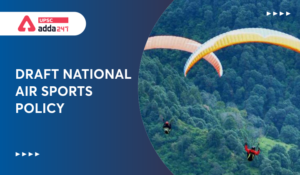 Draft National Air Sports Policy (NASP 2022) UPSC