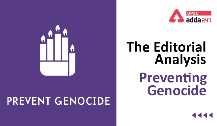 The Editorial Analysis- Preventing Genocide